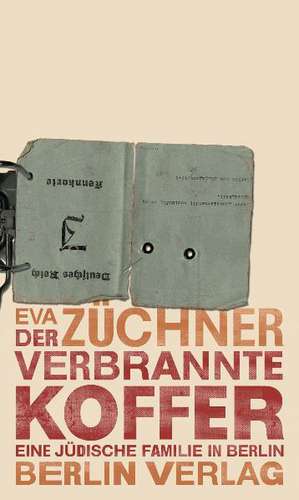 Der verbrannte Koffer de Eva Züchner