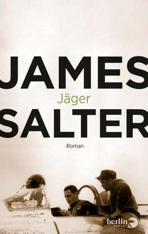 Jäger de James Salter