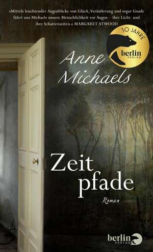 Zeitpfade de Anne Michaels