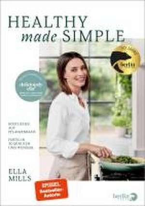 Deliciously Ella - Healthy Made Simple de Ella Mills (Woodward)