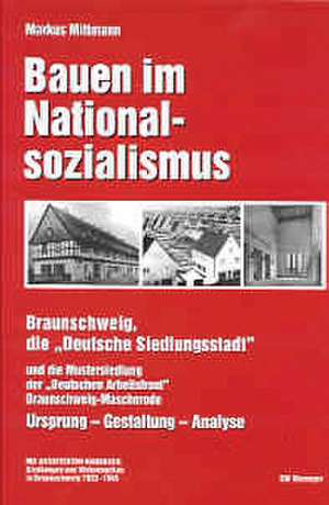 Bauen im Nationalsozialismus de Markus Mittmann