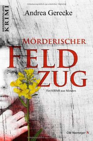 Mörderischer Feldzug de Andrea Gerecke