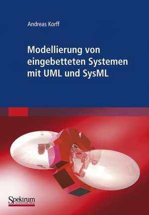 Modellierung von eingebetteten Systemen mit UML und SysML de Markus Schacher