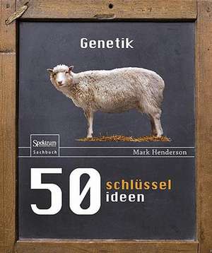 50 Schlüsselideen Genetik de Marc Henderson