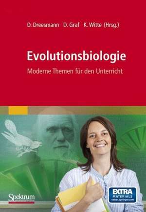 Evolutionsbiologie: Moderne Themen für den Unterricht de Daniel Dreesmann