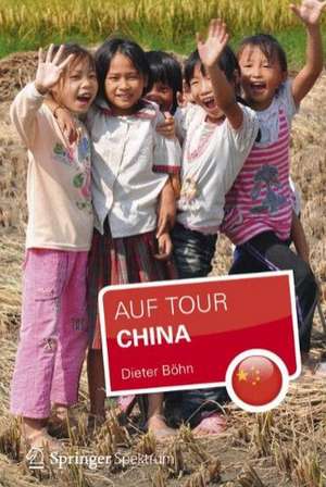 China: Auf Tour de Dieter Böhn