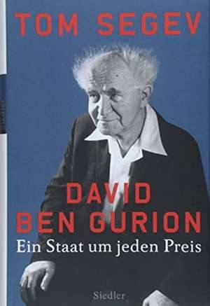 David Ben Gurion de Tom Segev