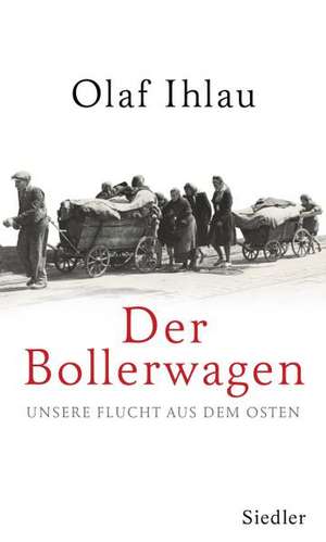 Der Bollerwagen de Olaf Ihlau