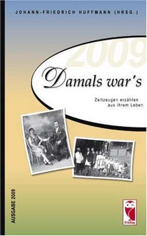 Damals war's de Johann-Friedrich Huffmann