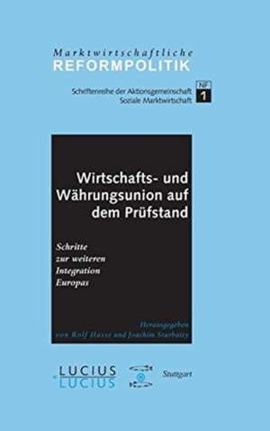 Wirtschafts- und Währungsunion auf dem Prüfstand de Norbert Eickhoff