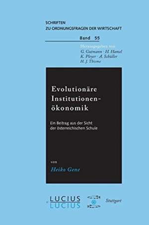 Evolutionäre Institutionenökonomik de Heiko Geue