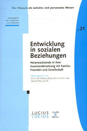 Entwicklung in sozialen Beziehungen de Beate H Schuster