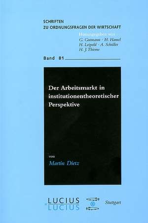 Der Arbeitsmarkt in institutionentheoretischer Perspektive de Martin Dietz