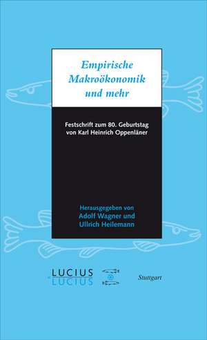 Empirische Makroökonomik und mehr de Ullrich Heilemann