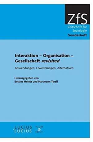 Interaktion ¿ Organisation ¿ Gesellschaft revisited de Hartmann Tyrell