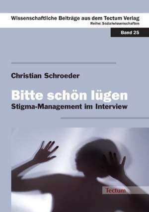 Bitte schön lügen de Christian Schroeder