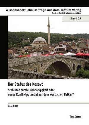 Der Status des Kosovo de Raoul Ott