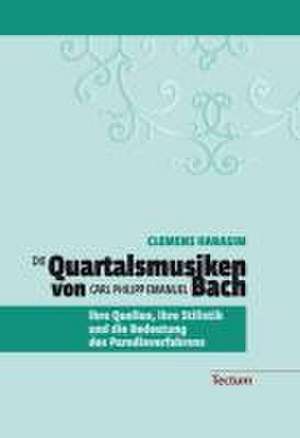 Die Quartalsmusiken von Carl Philipp Emanuel Bach de Clemens Harasim