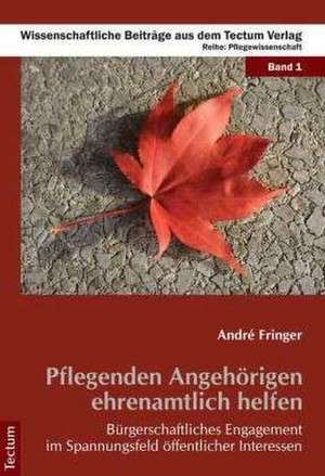 Pflegenden Angehörigen ehrenamtlich helfen de André Fringer