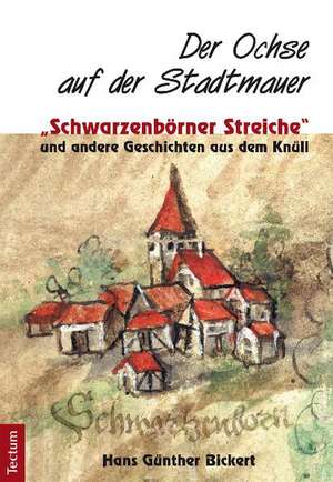 Der Ochse auf der Stadtmauer de Hans Günther Bickert