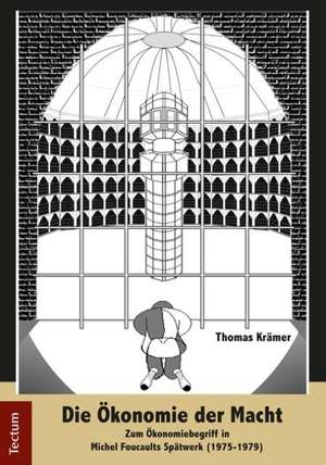 Die Ökonomie der Macht de Thomas Krämer