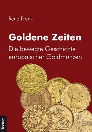 Goldene Zeiten de René Frank