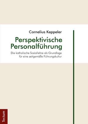 Perspektivische Personalführung de Cornelius Keppeler