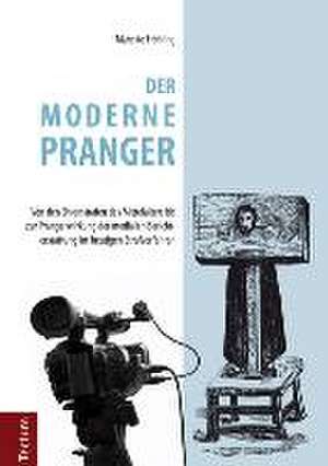 Der moderne Pranger de Mareike Fröhling