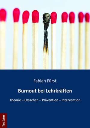 Burnout bei Lehrkräften de Fabian Fürst