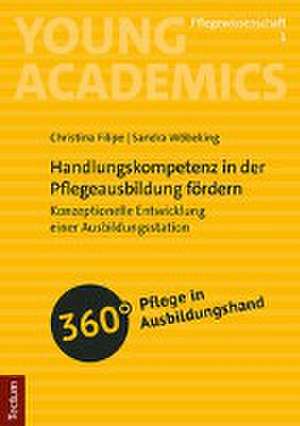 Handlungskompetenz in der Pflegeausbildung fördern de Christina Filipe