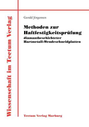 Methoden Zur Haftfestigkeitspr Fung Diamantbeschichteter Hartmetall-Wendeschneidplatten: Untersuchungen Zum Mimischen Ausdrucksverhalten Und Zur Emotionserkennung de Gerald Jörgensen