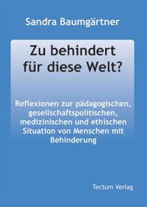 Zu Behindert Fur Diese Welt?: Femme de Lettres - Homme de Lettres de Sandra Baumgärtner