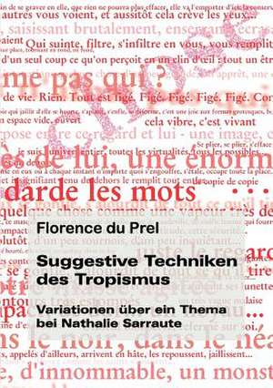 Suggestive Techniken Des Tropismus: Femme de Lettres - Homme de Lettres de Florence du Prel