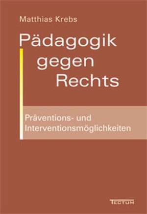 P Dagogik Gegen Rechts: Der Gottesdienst in Geschichte Und Gegenwart de Matthias Krebs