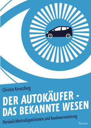 Der Autokäufer - das bekannte Wesen de Christin Kreutzburg