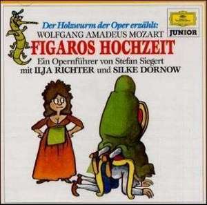 Figaros Hochzeit. Der Holzwurm der Oper erzählt. CD de Stefan Siegert