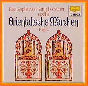 Orientalische Märchen 1. CD de Elsa Sophia von Kamphoevener