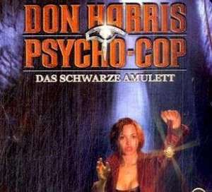 Don Harris - Psycho Cop 03. Das schwarze Amulett de Jason Dark