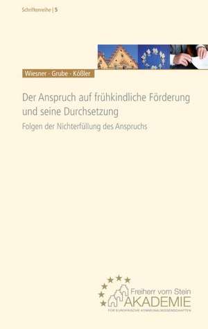 Der Anspruch auf frühkindliche Förderung und seine Durchsetzung de Reinhard Wiesner