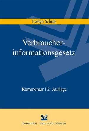 Verbraucherinformationsgesetz de Evelyn Schulz