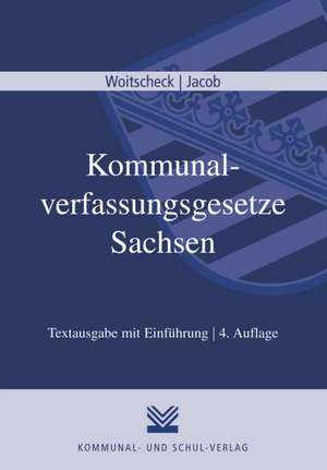 Kommunalverfassungsgesetze Sachsen de Mischa Woitscheck