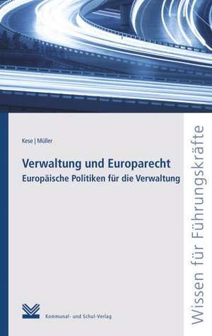 Verwaltung und Europarecht de Volkmar Kese