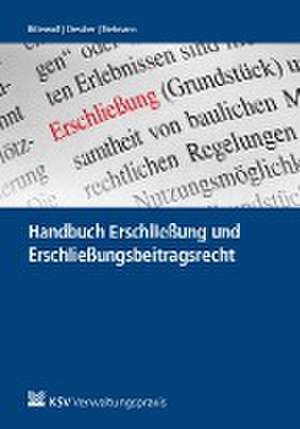 Handbuch Erschließung und Erschließungsbeitragsrecht de Ralf Bitterwolf