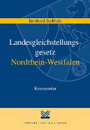 Landesgleichstellungsgesetz Nordrhein-Westfalen de Bernhard Burkholz