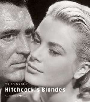 Hitchcock's Blondes de Thilo Wydra