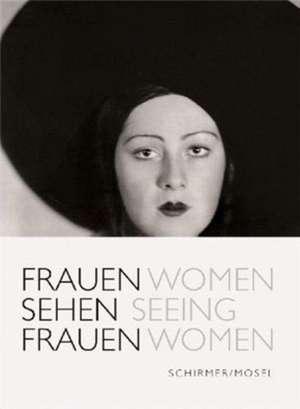 Frauen sehen Frauen de Lothar Schirmer