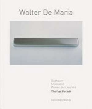 Walter De Maria de Thomas Kellein