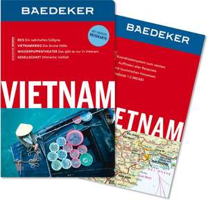 Baedeker Reiseführer Vietnam de Martina Miethig