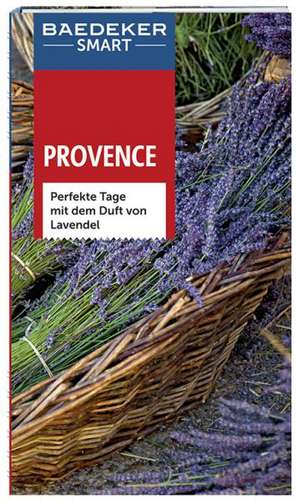 Baedeker SMART Reiseführer Provence de Peter Bausch