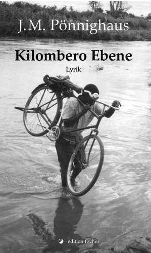 Kilombero Ebene de Jörg M. Pönnighaus